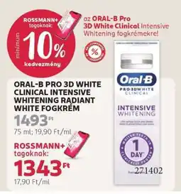 Rossmann ORAL-B PRO 3D WHITE CLINICAL INTENSIVE WHITENING RADIANT WHITE FOGKRÉM ajánlat