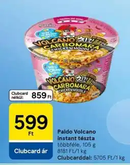 Tesco Paldo Volcano instant tészta ajánlat