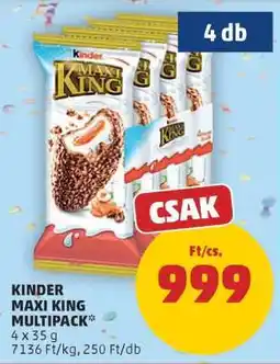 PENNY Kinder Maxi King multipack ajánlat