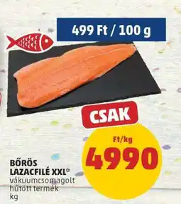 PENNY Bőrös Lazacfilé XXL ajánlat