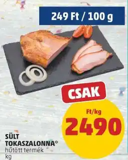 PENNY Sült tokaszalonna ajánlat