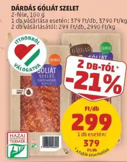 PENNY DÁRDÁS GÓLIÁT SZELET ajánlat