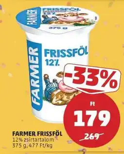 PENNY FARMER FRISSFÖL ajánlat