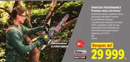 Lidl PARKSIDE PERFORMANCE Prémium akkus láncfűrész ajánlat