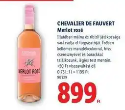 Lidl CHEVALIER DE FAUVERT Merlot Rosé ajánlat