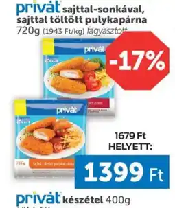 PRIVÁT privát sajttal-sonkával, sajttal töltött pulykapárna ajánlat