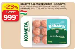 Auchan KOMETA BALCSICSI SERTÉS HÚSGOLYÓ ajánlat