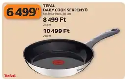 Auchan TEFAL DAILY COOK SERPENYŐ ajánlat
