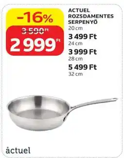 Auchan ACTUEL ROZSDAMENTES SERPENYŐ ajánlat