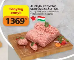 Auchan AUCHAN KEDVENC SERTÉS DARÁLTHÚS ajánlat