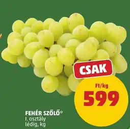 PENNY Fehér szőlő ajánlat
