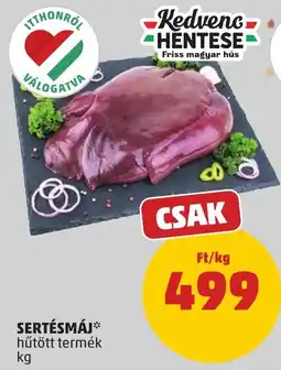 PENNY Kedvenc Hentese Sertésmáj* ajánlat