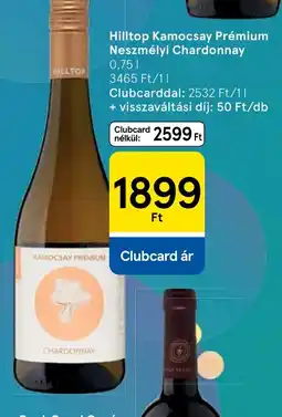 Tesco Hilltop kamocsay prémium chardonnay ajánlat