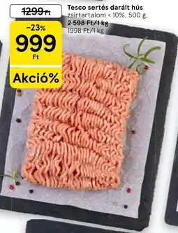 Tesco Tesco sertés darált hús ajánlat