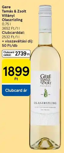 Tesco Gere Tamás & Zsolt Olaszrizling ajánlat