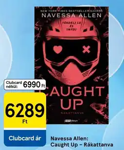 Tesco Navessa Allen: Caught Up - Rákattanva ajánlat