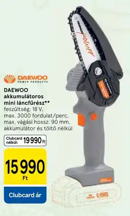 Tesco Daewoo akkumulátoros mini láncfűrész ajánlat