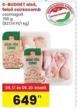 Spar S-BUDGET alsó, felső csirkecomb ajánlat
