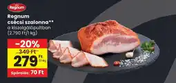 Spar Regnum csécsi szalonna ajánlat