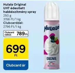 Tesco Hulala Original UHT édesített habkészítmény spray ajánlat
