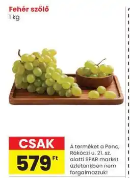 Spar Fehér szőlő ajánlat