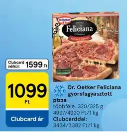 Tesco Dr. Oetker Feliciana gyorsfagyasztott pizza ajánlat