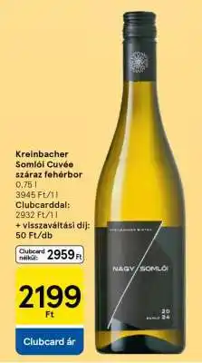 Tesco Kreinbacher Somlói Cuvée száraz fehérbor ajánlat