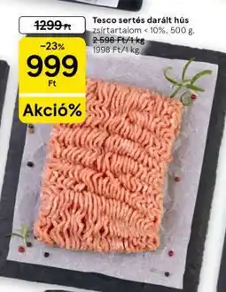 Tesco Tesco sertés darált hús ajánlat