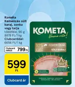 Tesco Kométa Kemencés sült karaj, sonka vagy tarja ajánlat