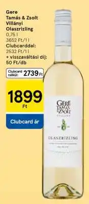 Tesco Gere Tamás & Zsolt Villányi Olaszrizling ajánlat