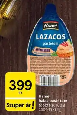 Tesco Hamé halas pástétom ajánlat