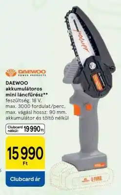 Tesco Daewoo akkumulátoros mini láncfűrész ajánlat