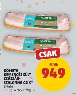 PENNY Kometa Kemencés sült császárszalonna csík ajánlat