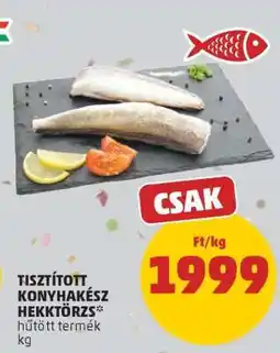 PENNY Tisztított konyhakész hekk törzs ajánlat