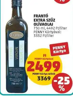 PENNY FRANTÓ EXTRA SZŰZ OLÍVAOLAJ ajánlat