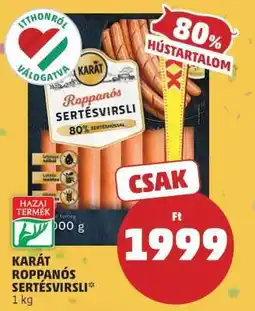 PENNY KARÁT ROPPANÓS SERTÉSVIRSLI ajánlat