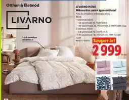 Lidl LIVARNO HOME Mikroszálas szatén ágyneműhuzat ajánlat