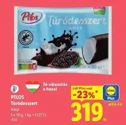 Lidl PILOS Túródesszert ajánlat
