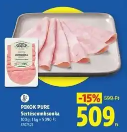 Lidl PIKOK PURE Sertéscombonka ajánlat