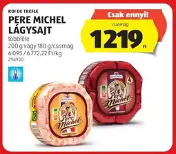 ALDI Pere Michel Lágy Sajt ajánlat