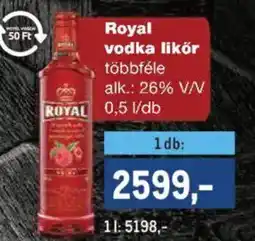 Metro Royal vodka likör ajánlat