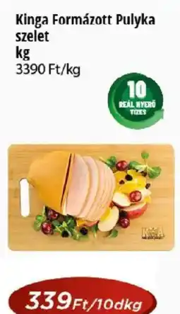 Real Kinga formázott pulyka ajánlat