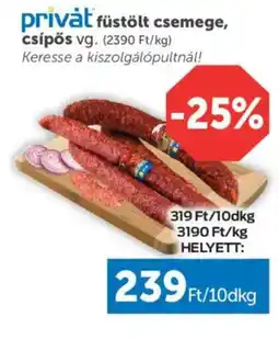 PRIVÁT Privát füstölt csemege ajánlat