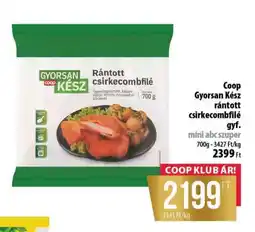 Coop Coop GYORSAN KÉSZ rántott csirkecombfilé ajánlat
