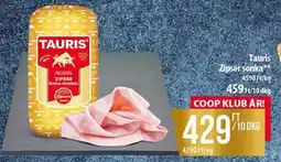 Coop Tauris Zipser Sonka ajánlat