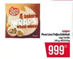 Coop POCO LOCO TELJES KIŐRLÉSŰ LÁGY TORTILLA ajánlat