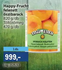 Metro Happy-Frucht felezett őszibarack ajánlat