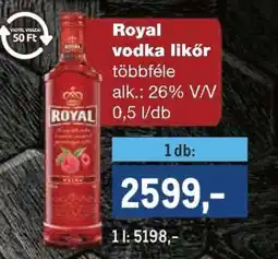 Metro Royal Vodka Likőr ajánlat