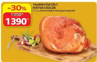 Tauris Füstölt, Hátsó Csülök