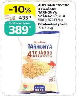 Auchan AUCHAN KEDVENC 4 TOJÁSOS TARHONYA SZÁRAZTÉSZTA ajánlat